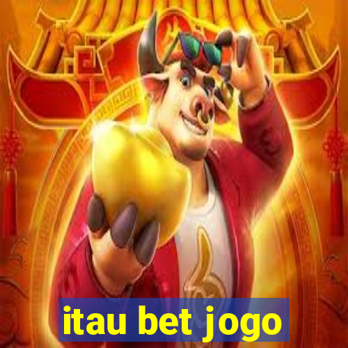 itau bet jogo